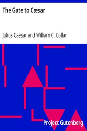 [Gutenberg 29645] • The Gate to Cæsar
